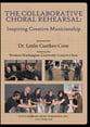 COLLABORATIVE CHORAL REHEARSAL DVD